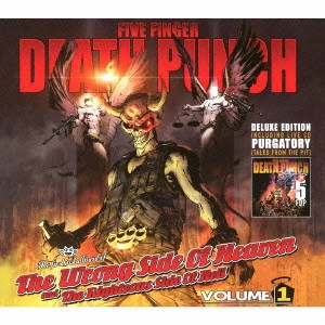 FIVE FINGER DEATH PUNCH / ファイヴ・フィンガー・デス・パンチ / THE WRONG SIDE OF HEAVEN AND THE RIGHTEOUS SIDE OF HELL / ザ・ロング・サイド・オブ・ヘヴン&ザ・ライチャス・サイド・オブ・ヘル Vol.1