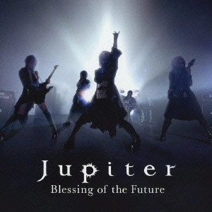 Jupiter / ジュピター / BLESSING OF THE FUTURE