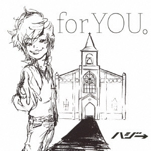 HAZZIE / ハジ→ / for YOU。