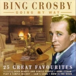 BING CROSBY / ビング・クロスビー / GOING WAY