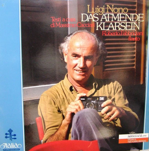 LUIGI NONO / ルイジ・ノーノ / DAS ATMENDE KLARSEIN