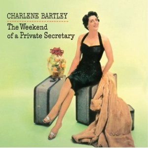 CHARLENE BARTLEY / シャーリーン・バートリー / WEEKEND OF A PRIVATE SECRETARY