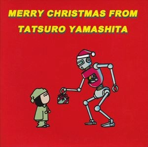 TATSURO YAMASHITA / 山下達郎 / MERRY CHRISTMAS FROM TATSURO YAMASHITA2008