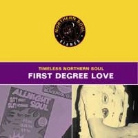 V.A. (TIMELESS NORTHERN SOUL) / TIMELESS NORTHERN SOUL FIRST DEGREE LOVE