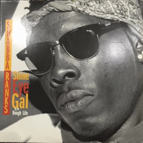 SHABBA RANKS / シャバ・ランクス / SHINE EYE GAL