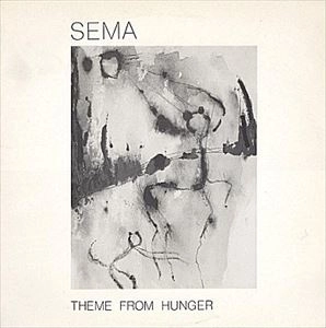 SEMA (ROBERT HAIGH) / THEME FROM HUNGER