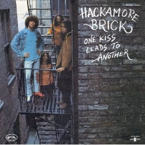 HACKAMORE BRICK / ONE KISS LEADS TO ANOTHER