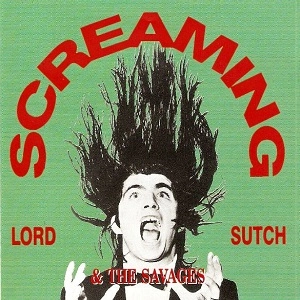 SCREAMING LORD SUTCH / スクリーミング・ロード・サッチ / SCREAMING LORD SUTCH & THE SAVAGES