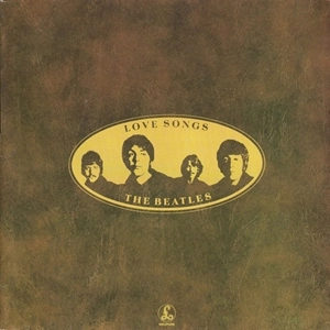 BEATLES / ビートルズ / LOVE SONGS