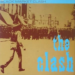 CLASH / クラッシュ / BLACK MARKET CLASH