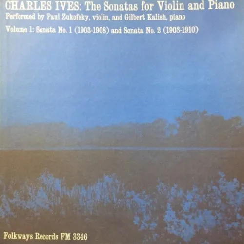 CHARLES IVES / チャールズ・アイヴス / SONATAS FOR VIOLIN AND PIANO