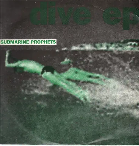 SUBMARINE PROPHETS / DIVE EP