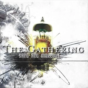 GATHERING / SAND AND MERCURY
