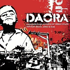 V.A. (DAORA) / オムニバス / DAORA - UNDERGROUND SOUNDS OF URBAN BRASIL. HIP-HOP, BEATS, AFRO & DUB