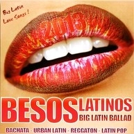 BESOS LATINOS (BIG LATIN BALLAD 2013 ) / BESOS LATINOS (BIG LATIN BALLAD 2013 )