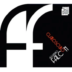 ALEJANDRO FALCON / アレハンドロ・ファルコン / CLAROSCURO