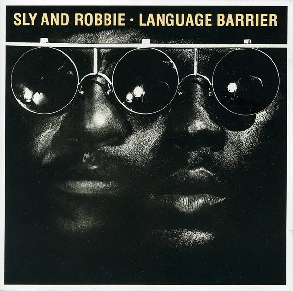 SLY AND ROBBIE / LANGUAGE BARRIER
