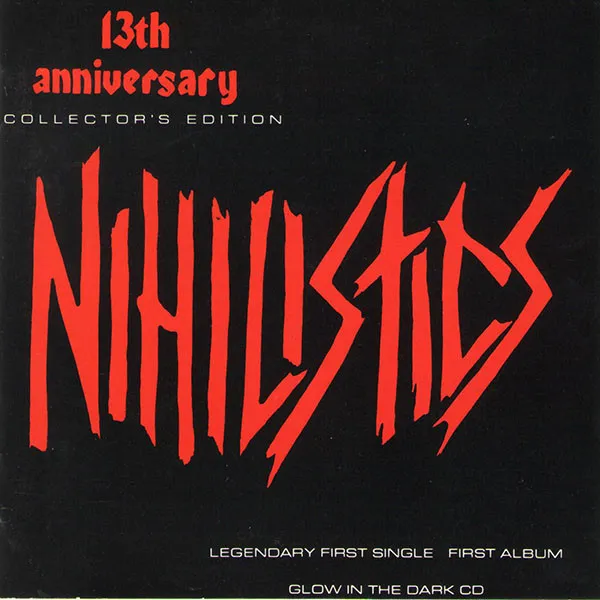 NIHILISTICS / ニヒリスティックス / 13TH ANNIVERSARY