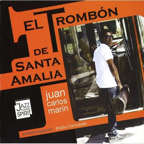 JUAN CARLOS MARIN / フアン・カルロス・マリン / EL TROMBON DE SANTA AMALIA