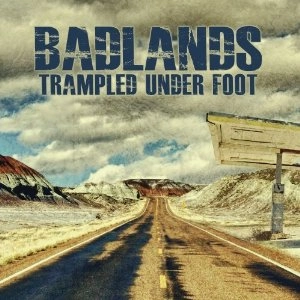 TRAMPLED UNDER FOOT (BLUES) / トランプルド・アンダー・フット / BADLANDS