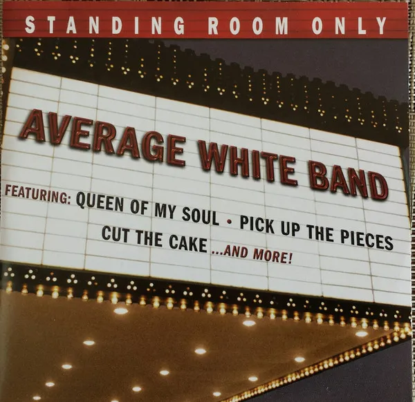 AVERAGE WHITE BAND / アヴェレイジ・ホワイト・バンド / STANDING ROOM ONLY