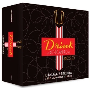 DJALMA FERREIRA / ジャルマ・フェレイラ / DRINK DO RIO DE JANEIRO (7CD-BOX)
