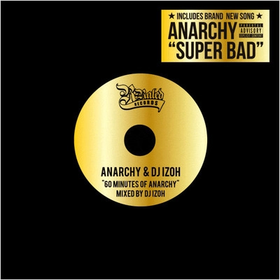 ANARCHY and DJ IZOH / アナーキー & DJ 威蔵 / 60 Minutes of ANARCHY