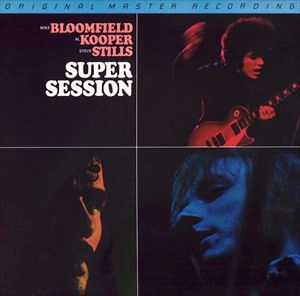 MIKE BLOOMFIELD / AL KOOPER / STEVE STILLS / マイク・ブルームフィールド/アル・クーパー/スティーヴ・スティルス / SUPER SESSION