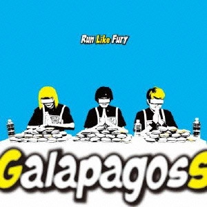 GalapagosS / Run Like Fury