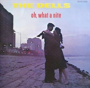 DELLS / デルズ / オー･ホワット･ア･ナイト