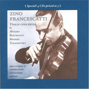 ZINO FRANCESCATTI / ジノ・フランチェスカッティ / MOZART / BEETHOVEN / BRAHMS / TCHAIKOVSKY: VIOLIN CONCERTOS?
