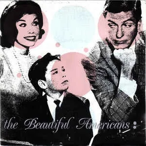 BEAUTIFUL AMERICANS / BEAUTIFUL AMERICANS