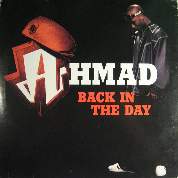 AHMAD / BACK IN THE DAY