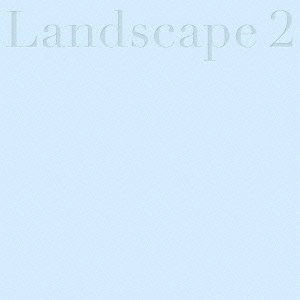 ASAKO NASU / 南壽あさ子 / Ｌａｎｄｓｃａｐｅ（２）　　　