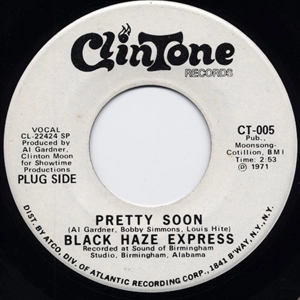 BLACK HAZE EXPRESS / PRETTY SOON