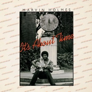 MARVIN HOLMES / マーヴィン・ホームズ / イッツ･アバウト･タイム（紙ジャケ） / IT'S ABOUT TIME