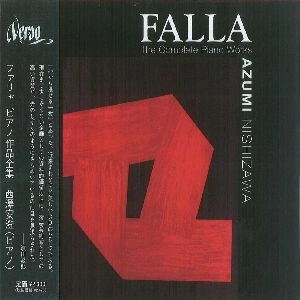 NISHIZAWA AZUMI / 西澤安澄 / FALLA:COMPLITE PIANO