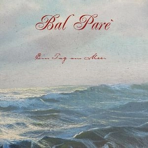 BAL PARE / EIN TAG AM MEER