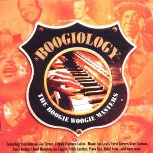 V.A. (BOOGIOLOGY) / BOOGIOLOGY: THE BOOGIE WOOGIE MASTERS