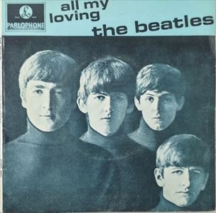 BEATLES / ビートルズ / ALL MY LOVING