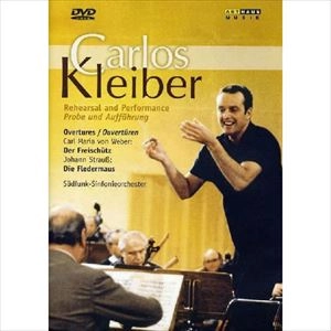 CARLOS KLEIBER / カルロス・クライバー / REHEARSAL & PERFORMANCE