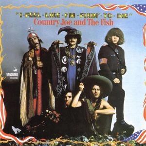 COUNTRY JOE & THE FISH / カントリー・ジョー&ザ・フィッシュ / I-FEEL-LIKE-I'M-FIXING-TO-DIE