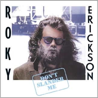 ROKY ERICKSON / ロッキー・エリクソン / DON'T SLANDER ME