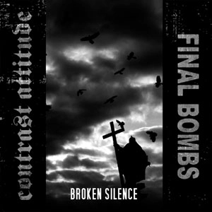CONTRAST ATTITUDE : FINAL BOMBS / SPLIT