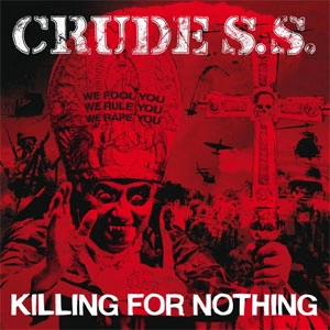 CRUDE S.S. / KILLING FOR NOTHING (LP)