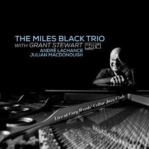 MILES BLACK / マイルス・ブラック / Live at Cory Weeds' Cellar Jazz Club