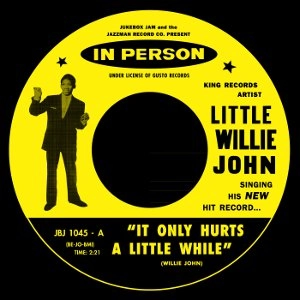 LITTLE WILLIE JOHN / リトル・ウィリー・ジョン / IT ONLY HURTS A LITTLE WHILE + DON'T PLAY WITH LOVE