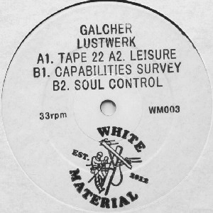 GALCHER LUSTWERK / ガルチャー・ラストワーク / TAPE 22