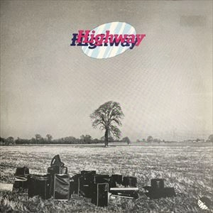 HIGHWAY / HIGHWAY
