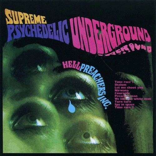 HELL PREACHERS INC. / UGLY CUSTARD / SUPREME PSYCHEDELIC UNDERGROUND / PSICOSIS